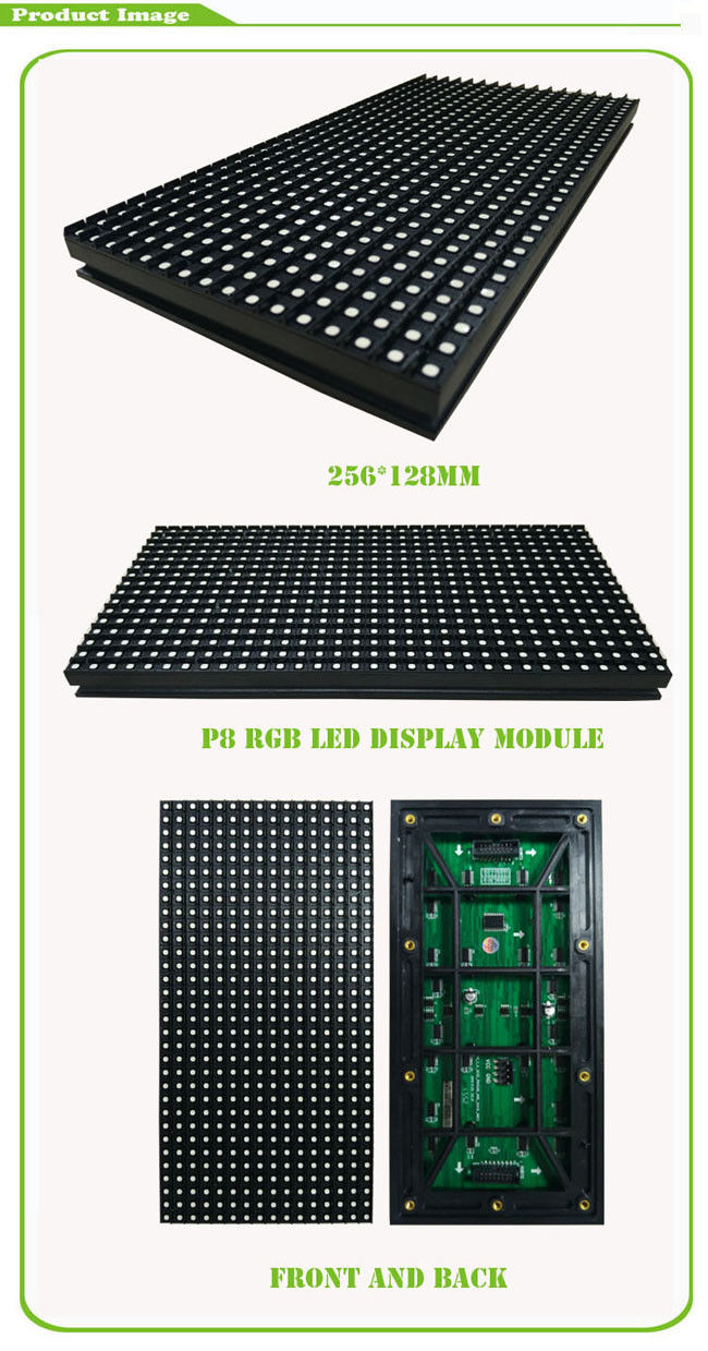 Высокой яркости светодиодный модуль RGB 256 мм * 128мм P8 с 0,3 кг веса / каждая часть